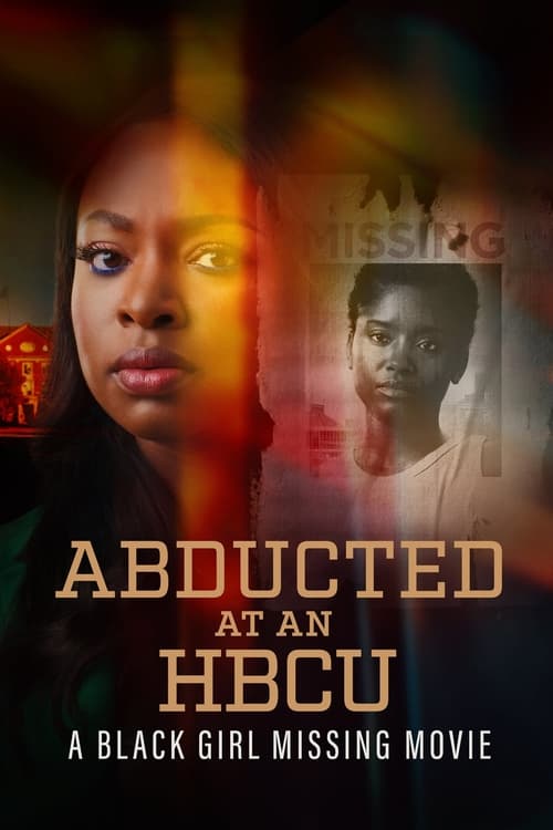 Abducted at an HCBU: A Black Girl Missing Movie Movie Poster