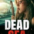 Dead Sea Movie Poster