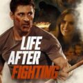 Life After Fighting Poster