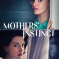 Mothers' Instinct Movie Poster