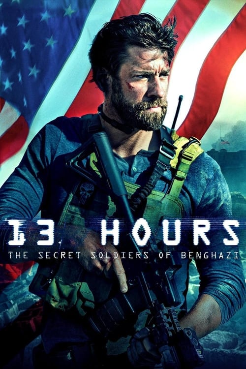 13 Hours: The Secret Soldiers of Benghazi Movie Poster