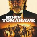 Bone Tomahawk Movie Poster