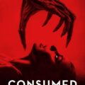 Consumed Movie Poster