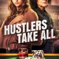 Hustlers Take All Movie Poster