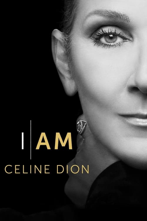 I Am: Celine Dion Movie Poster