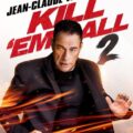 Kill 'em All 2 Movie Poster