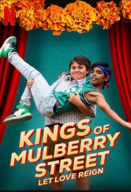 Kings of Mulberry Street: Let Love Reign Movie Poster