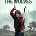 Out Come the Wolves Movie Poster