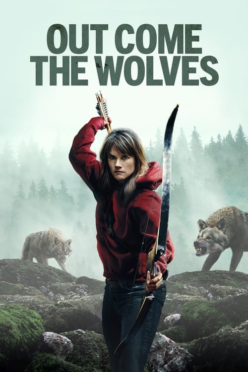 Out Come the Wolves Movie Poster