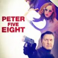 Peter Five Eight Movie Poster