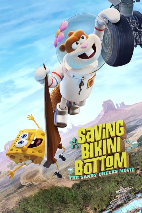 Saving Bikini Bottom: The Sandy Cheeks Movie Movie Poster