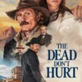 The Dead Don't Hurt Movie Poster