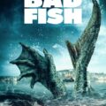 Bad Fish Movie Poster