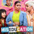 Miseducation (Season 1) 1