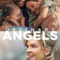 Ordinary Angels Movie Poster