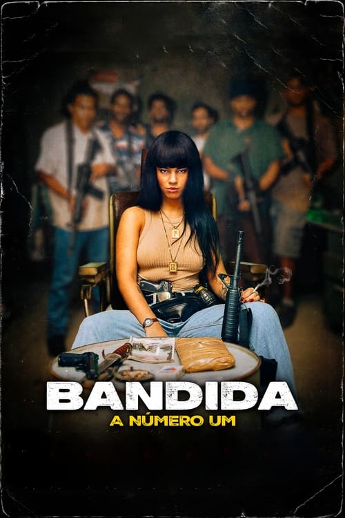 Bandida: A Número Um Movie Poster