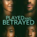 Played and Betrayed Movie Poster