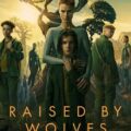 Raised by Wolves (Season 1) 1