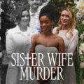 Sister Wife Murder Movie Poster