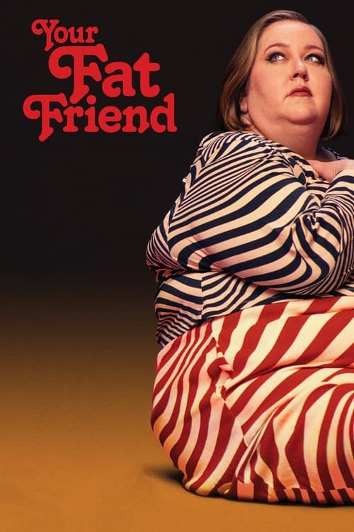 Your Fat Friend Movie Poster