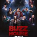 Buzz House: The Movie Movie Poster