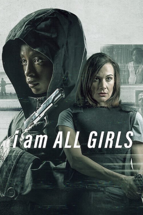 I Am All Girls Movie Poster