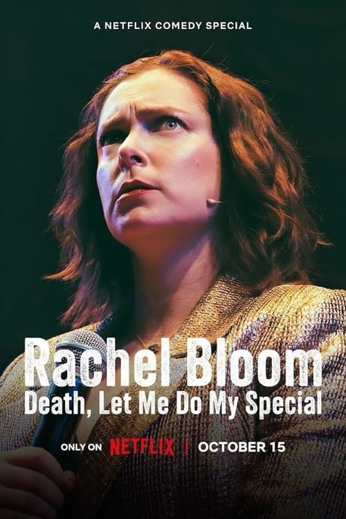 Rachel Bloom: Death, Let Me Do My Special Movie Poster