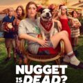 Nugget Is Dead: A Christmas Story 2024 Movie Poster