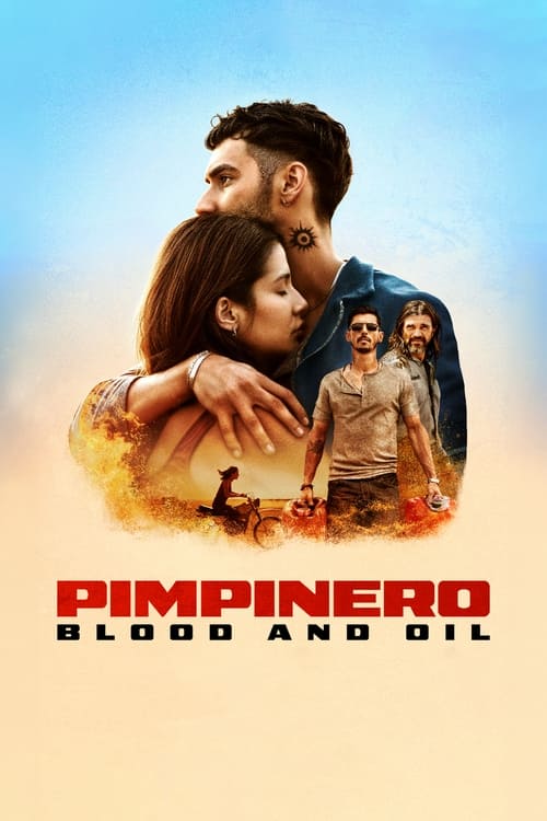 Pimpinero: Blood and Oil 2024 Movie Poster