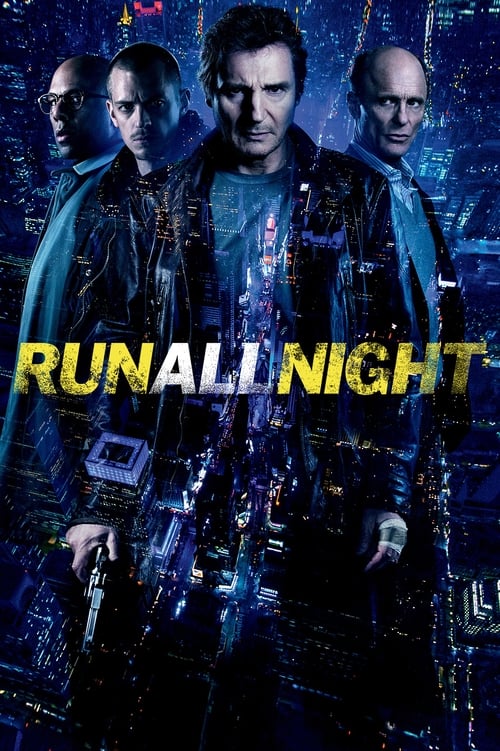 Run All Night 2015 Movie Poster