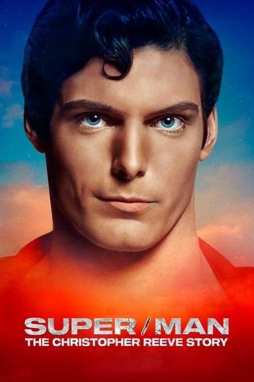 Super/Man: The Christopher Reeve Story Movie Poster