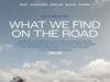 What We Find on the Road Movie Poster