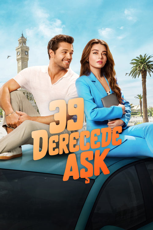 39 Derecede Aşk 2024 Movie Poster