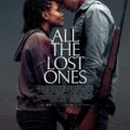 All the Lost Ones 2024 Movie Poster