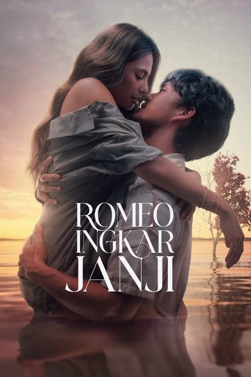 Romeo Ingkar Janji 2024 Movie Poster