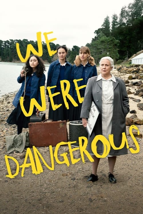 We Were Dangerous 2024 Movie Poster