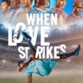 When Love Strikes 2024 Movie Poster