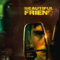 Beautiful Friend 2023 Movie Poster