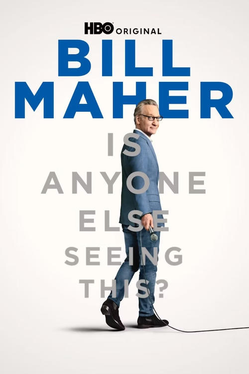 Bill Maher: Is Anyone Else Seeing This? 2025 Movie Poster