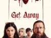 Get Away 2024 Movie Poster