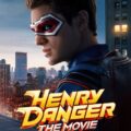 Henry Danger: The Movie Movie Poster