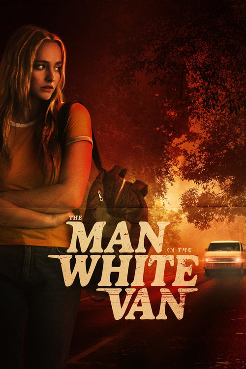 The Man in the White Van 2024 Movie Poster