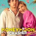 Honeymoon Crasher 2025 Movie Poster