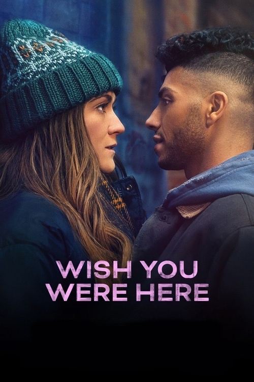 Wish You Were Here 2025 Movie Poster