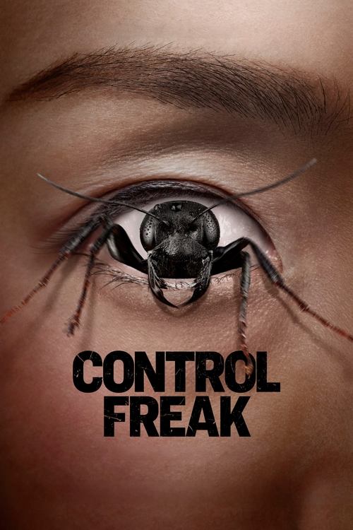 Control Freak 2025 Movie Poster