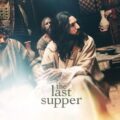 The Last Supper 2025 Movie Poster