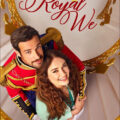 The Royal We 2025 Movie Poster