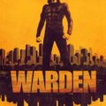 Warden 2025 Movie Poster