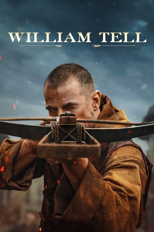 William Tell 2025 Movie Poster