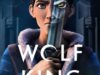 Wolf King Anime (Season 1)